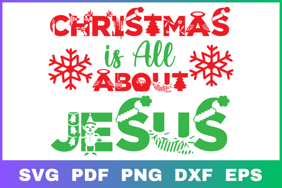 Cristmas is All About Jesus Svg: Crafts & Graphics Review