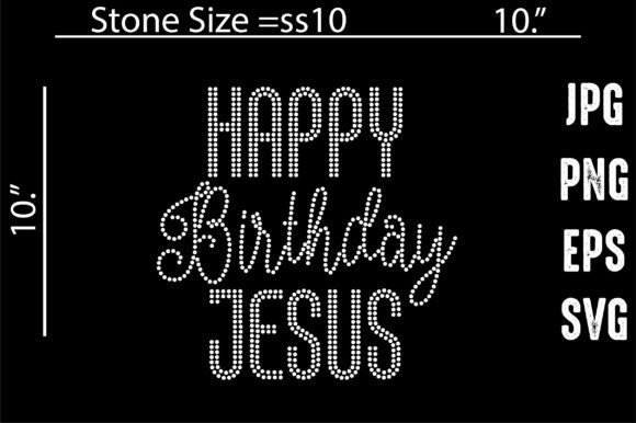 Happy Birthday Jesus Rhinestone Template
