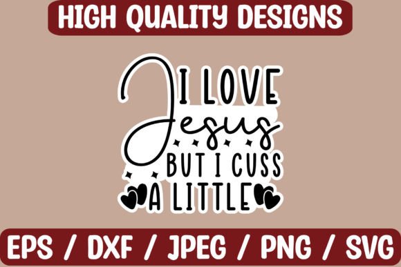 I Love Jesus but I Cuss: Graphics & Crafts Review