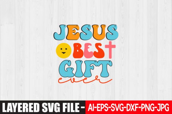 Jesus Best Gift Ever Retro Design: Graphics for Crafts & Client Work