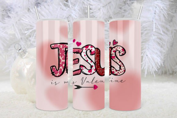 Jesus is My Valentine Tumbler Love Png2 Graphics Review for Crafts