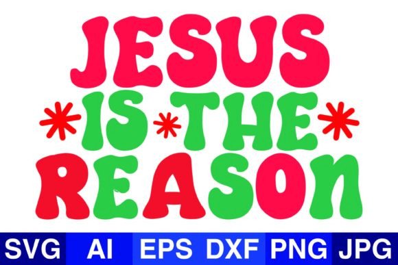 Jesus is the Reason 1 Graphics for Crafts Branding