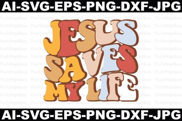 Jesus Saves My Life Graphics: A Designer's Review for Crafts & Real Projects