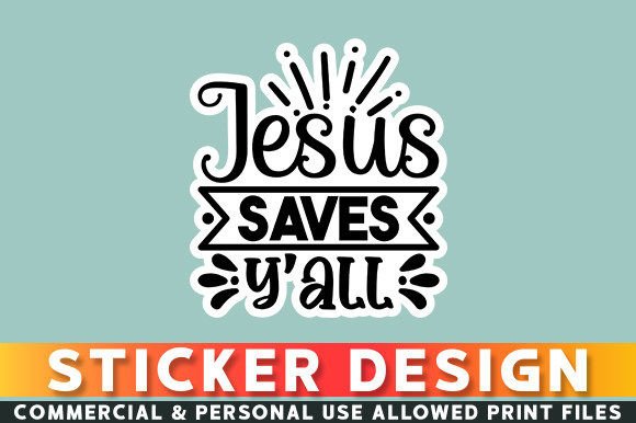 Jesus Saves Y all Sticker Design: Graphics & Crafts Brand Review