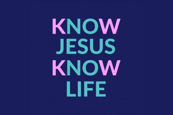 Know Jesus Know Life SVG Graphics and Crafts